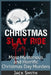 Christmas Slay Ride: Most Mysterious and Horrific Christmas Day Murders by Jack Smith