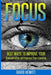 Focus: Best Ways to Improve Your Concentration and Improve Your Learning by David Hewitt