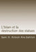 L'Islam et la destruction des statues: Étude comparée sur l'art figuratif en droit juif, chrétien et musulman by Abu-Sahlieh, Sami a. Aldeeb