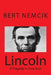 Lincoln - A Tragedy in Five Acts by Bert Nemcik