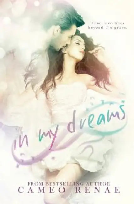 In My Dreams by Cameo Renae
