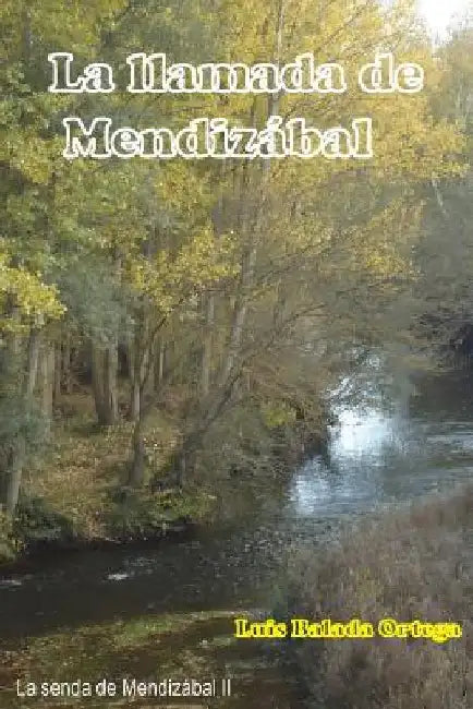 La llamada de Mendizábal by Balada Ortega, Luis