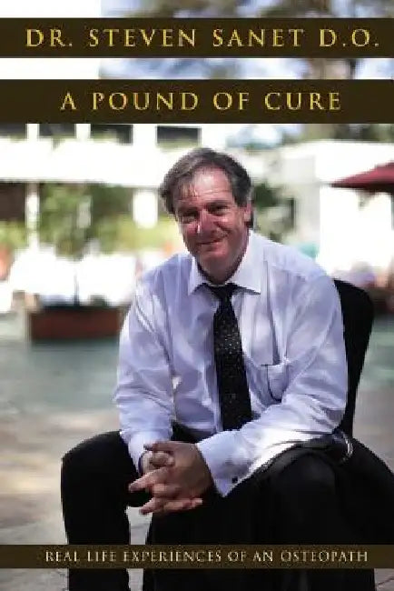 A Pound of Cure by Steven a. Sanet