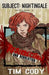 Subject Nightingale, Volume 3: Resurrection and Revolution by Tim Cody