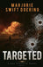 Targeted: The Ray Schiller Series by Marjorie Swift Doering