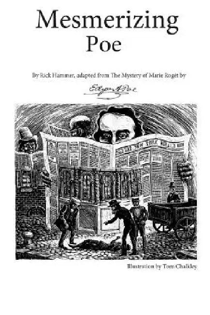 Mesmerizing Poe by Tom Chalkley