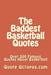 The Baddest Basketball Quotes: Over 500 Famous Quotes About Basketball by Quote Octopus Com