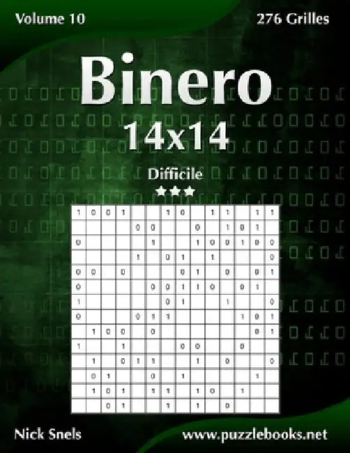 Binero 14x14 - Difficile - Volume 10 - 276 Grilles by Snels, Nick
