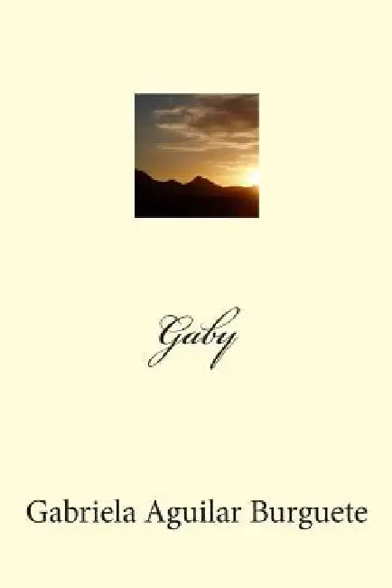Gaby by Burguete, Gabriela Aguilar