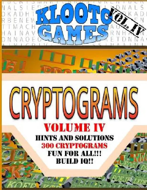 KLOOTO Games CRYPTOGRAMS Vol. IV by Cyrus F. Rea