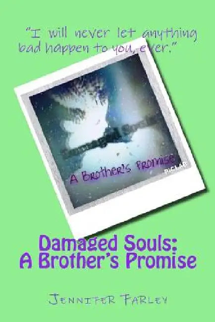 Damaged Souls: : A Brother's Promise by Amber Lyons