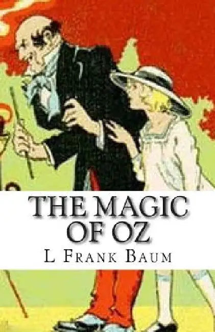 The Magic of Oz by L. Frank Baum