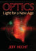 Optics: Light for a New Age by Jeff Hecht
