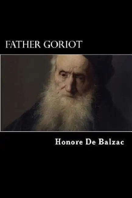Father Goriot by Ellen Marriage