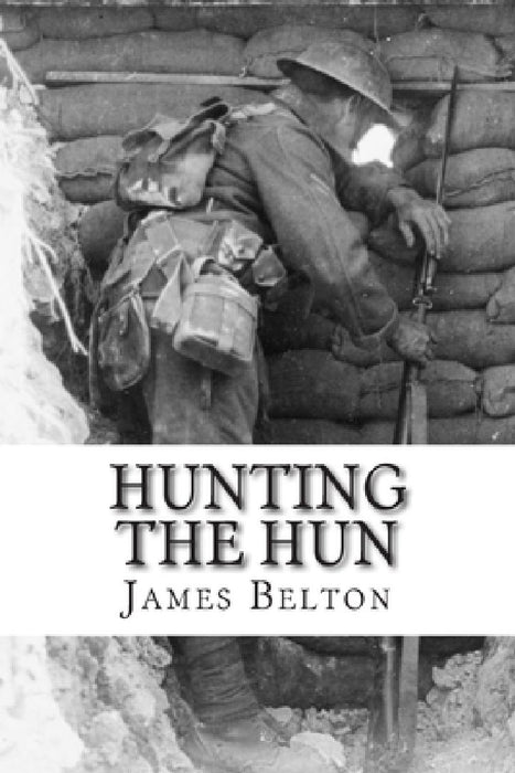 Hunting The Hun by E. G. Odell