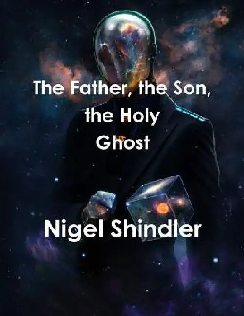 The Father, the Son, the Holy Ghost by Max Shindler