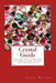 Crystal Guide: Healing with gemstone infused waters, elixirs and massage oils by Cindy Walker