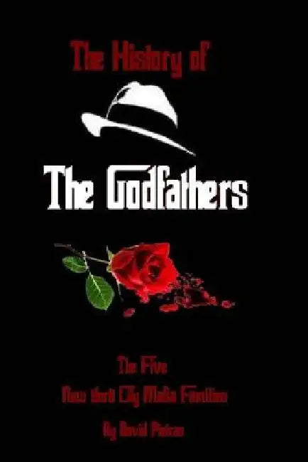 History of The Godfathers by David Pietras