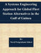 A Systems Engineering Approach for Global Fleet Station Alternatives in the Gulf of Guinea by Naval Postgraduate School
