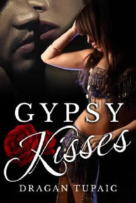 Gypsy Kisses by Dragan Tupaic