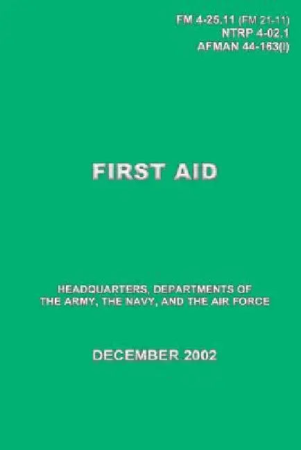 First Aid: December 2002 by Department of the Army Th Headquarters