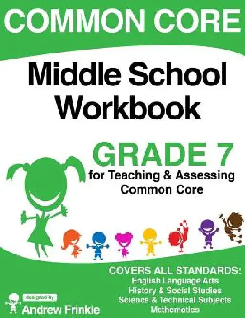 Common Core Middle School Workbook Grade 7 by Andrew Frinkle
