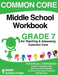 Common Core Middle School Workbook Grade 7 by Andrew Frinkle