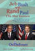 Rand Paul vs. Jeb Bush On the Issues by Jesse Gordon