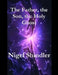 The Father, the Son, the Holy Ghost by Max Shindler