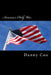 America's Holy War: One Christians View of Islam by Danny Cox