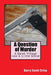 A Question of Murder: A Quiet Village now a Crime Scene by Barry Scott Crisp