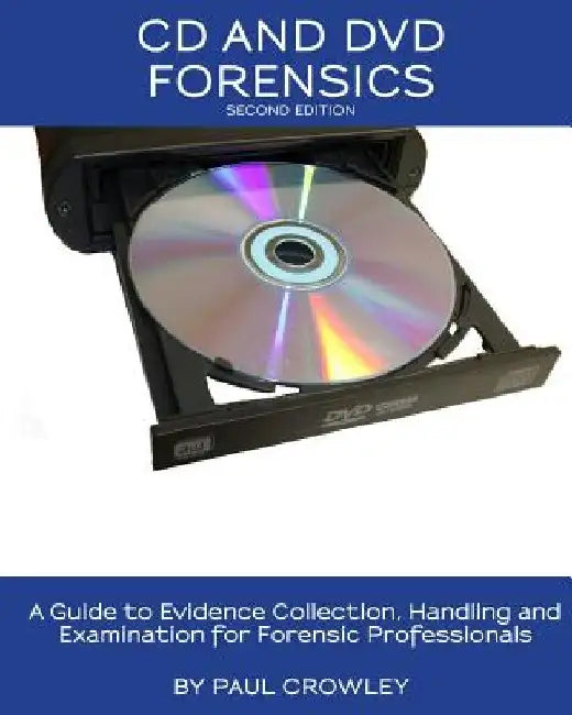 CD and DVD Forensics by Kevin Miller
