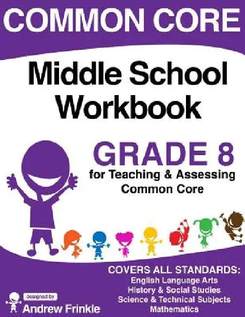 Common Core Middle School Workbook Grade 8 by Andrew Frinkle