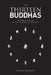The Thirteen Buddhas: Tracing the Roots of the Thirteen Buddha Rites by Steven J. Hutchins Ma