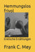 Hemmungslos frivol: Erotische Erzählungen by S. Grey, Frank C. Mey