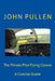 The Private Pilot Flying Course by John Pullen