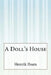 A Doll's House by Anonymous