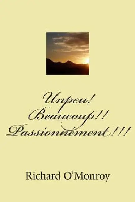 Unpeu! Beaucoup!! Passionnement!!! by Ballin, G-Ph