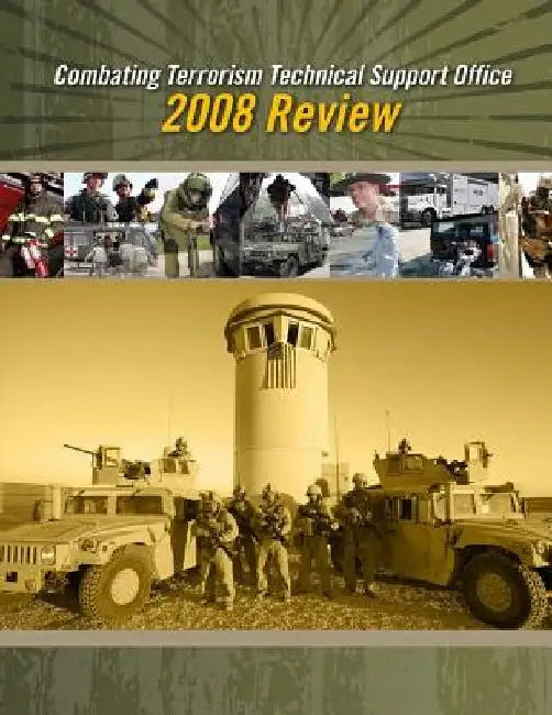 Combating Terrorism Technical Support Office: 2008 Review (Black and White) by Combating Terrorism Technical Support of