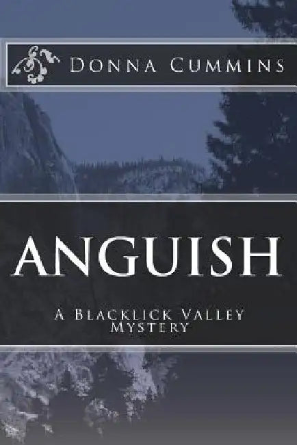 Anguish: A Blacklick Valley Mystery by Donna Cummins