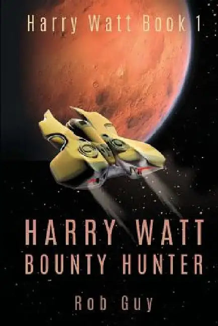 Harry Watt, Bounty Hunter by Rob Guy