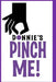 Pinch me! black and white by Donnie