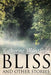 Bliss, and Other Stories by Katherine Mansfield