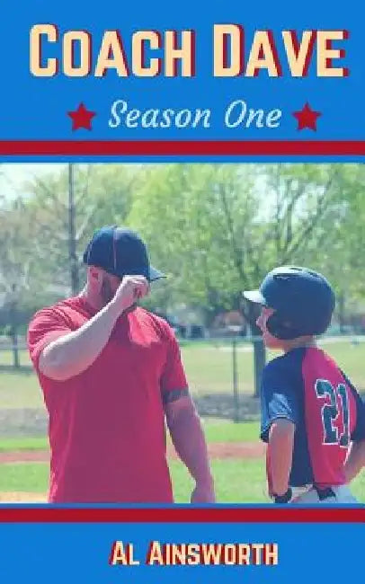 Coach Dave: Season One by Al Ainsworth