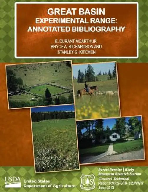 Great Basin Experimental Range: Annotated Bibliography by U. S. Department of Agriculture