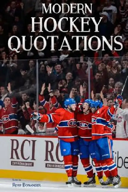 Modern Hockey Quotations by Ross Bonander