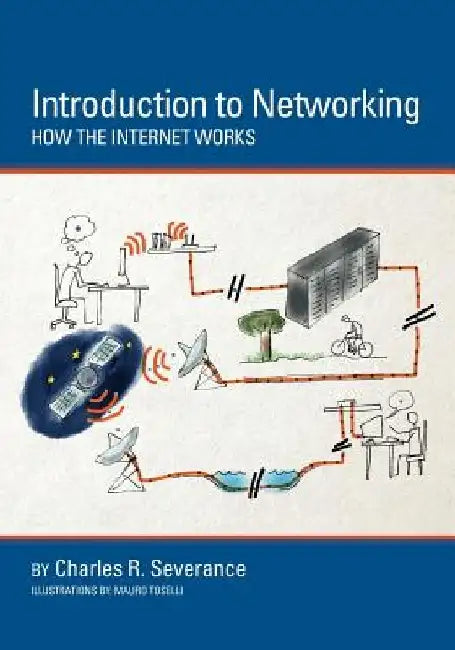 Introduction to Networking: How the Internet Works by Mauro Toselli
