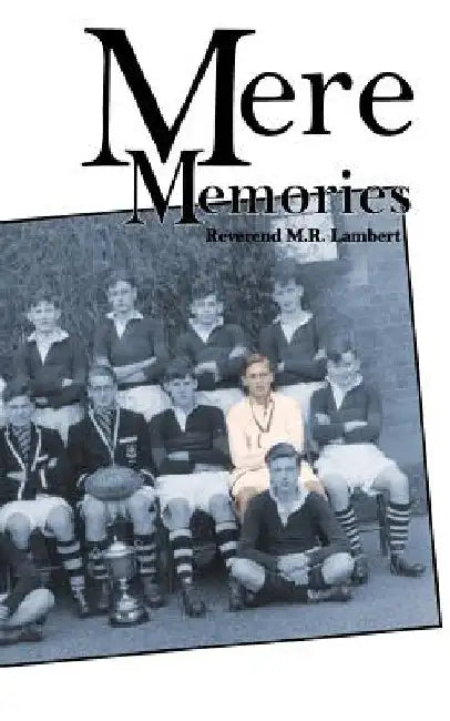 Mere Memories by M. R. Lambert