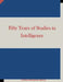 Fifty Years of Studies in Intelligence by Central Intelligence Agency