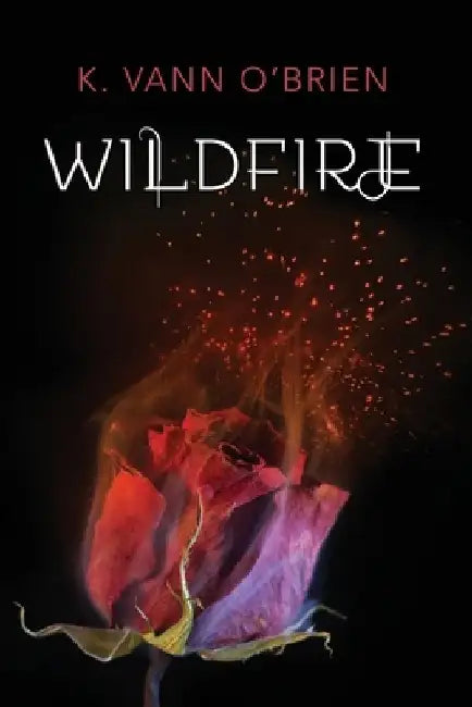 Wildfire by K. Vann O'Brien